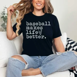 Baseball makes life better