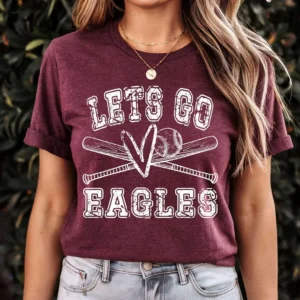 Let's Go EAGLES Baseball - Softball T-shirt
