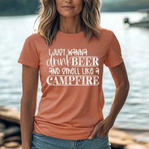 I just wanna drink beer and smell like a campfire t-shirt, Camping shirt, camping adventures, family vacation shirt, summer shirt