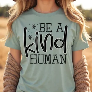 Be a kind human Spread kindness shirt, Be kind shirt, mama shirt, teacher shirt, funny sarcastic t-shirt