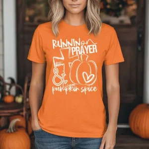 Runnin on prayer and pumpkin spice shirt