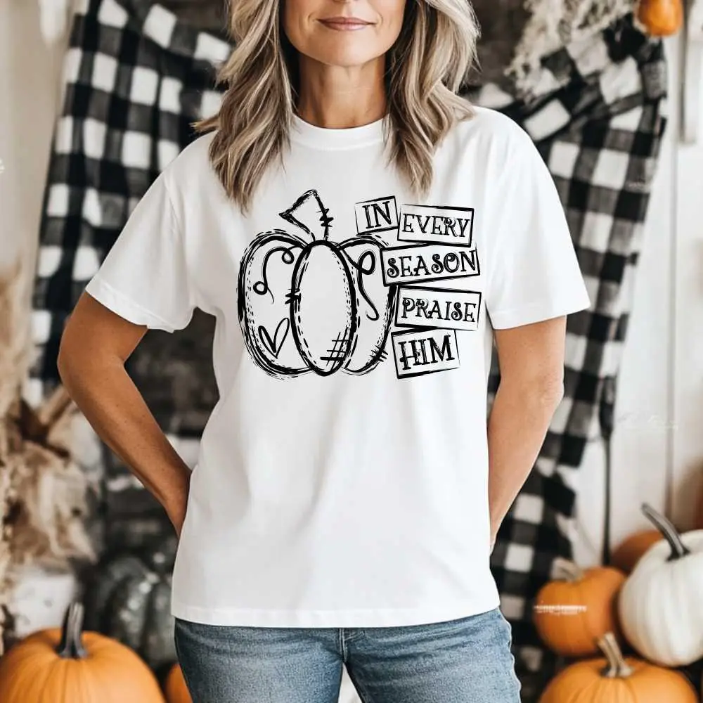 In every season praise Him pumpkin shirt
