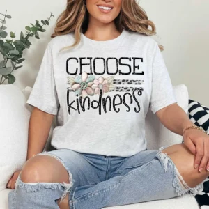 Choose kindness, Spread kindness shirt, Be kind shirt, mama shirt, teacher shirt, funny sarcastic t-shirt