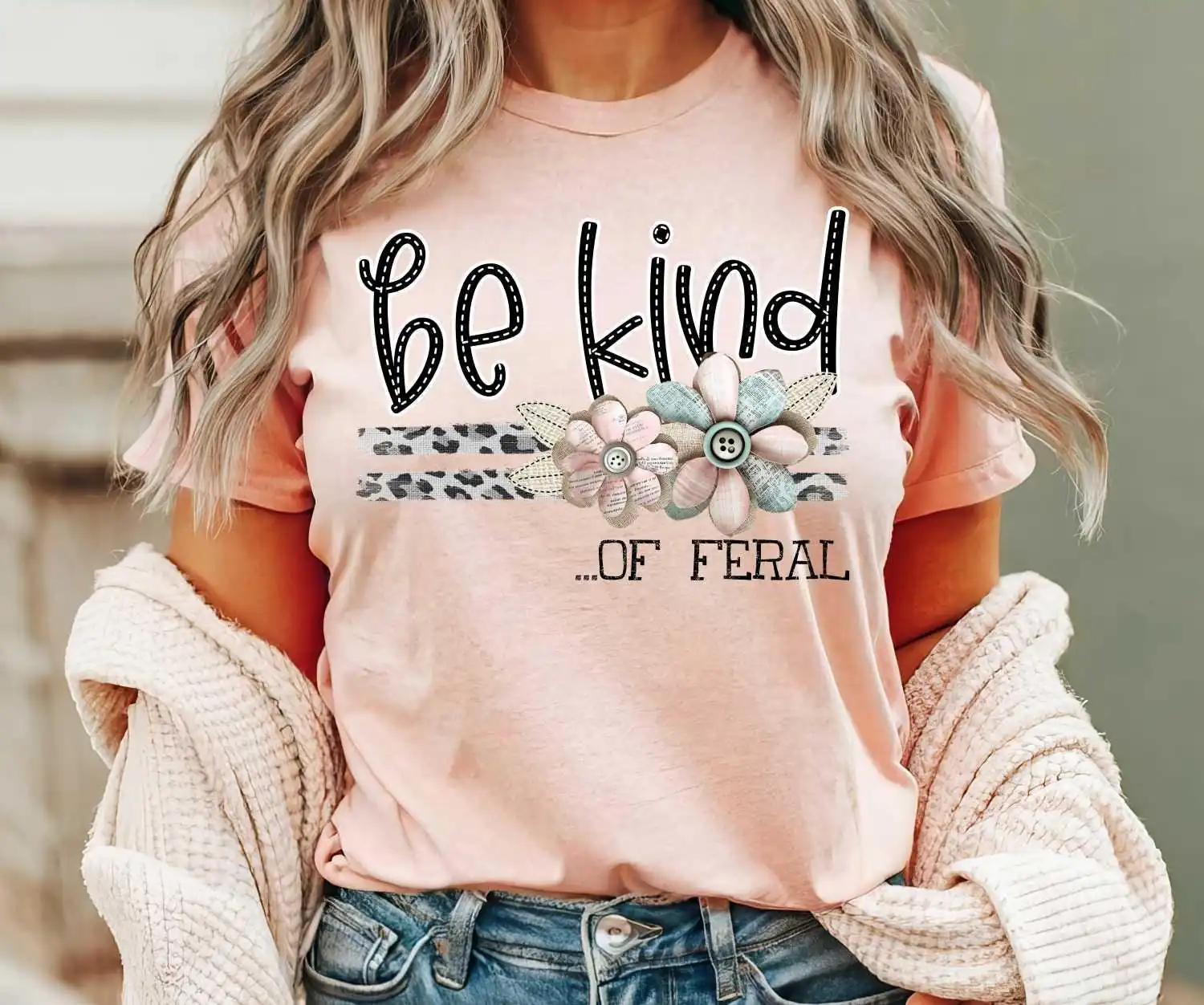 Be kind of feral, Spread kindness shirt, Be kind shirt, mama shirt, teacher shirt, funny sarcastic t-shirt